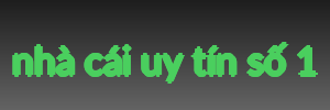 nhà cái uy tín số 1
